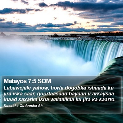 Matayos 7:5 SOM Bible Verse Image