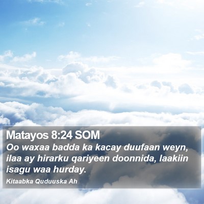 Matayos 8:24 SOM Bible Verse Image