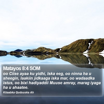 Matayos 8:4 SOM Bible Verse Image
