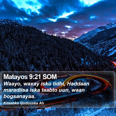 Matayos 9:21 SOM Bible Verse Image
