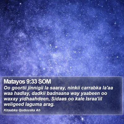 Matayos 9:33 SOM Bible Verse Image