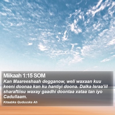 Miikaah 1:15 SOM Bible Verse Image