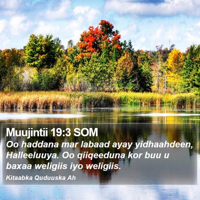 Muujintii 19:3 SOM Bible Verse Image