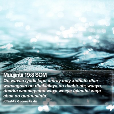 Muujintii 19:8 SOM Bible Verse Image