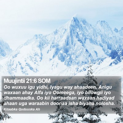 Muujintii 21:6 SOM Bible Verse Image