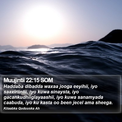Muujintii 22:15 SOM Bible Verse Image