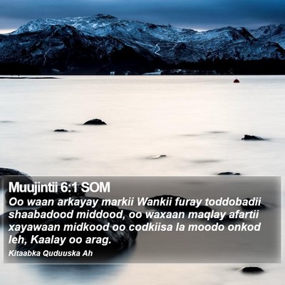 Muujintii 6:1 SOM Bible Verse Image