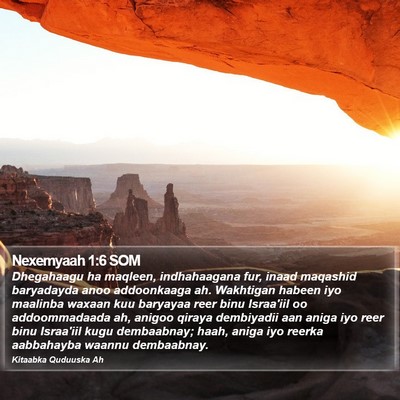Nexemyaah 1:6 SOM Bible Verse Image