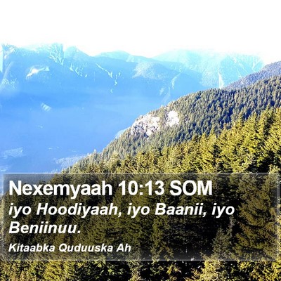 Nexemyaah 10:13 SOM Bible Verse Image