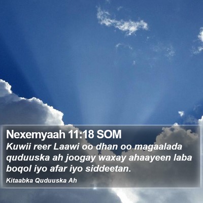 Nexemyaah 11:18 SOM Bible Verse Image