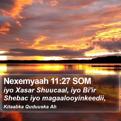 Nexemyaah 11:27 SOM Bible Verse Image