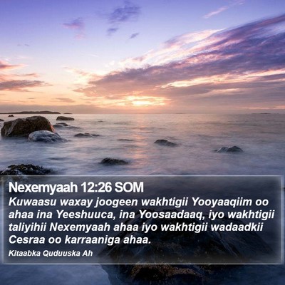Nexemyaah 12:26 SOM Bible Verse Image