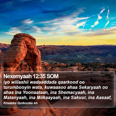 Nexemyaah 12:35 SOM Bible Verse Image