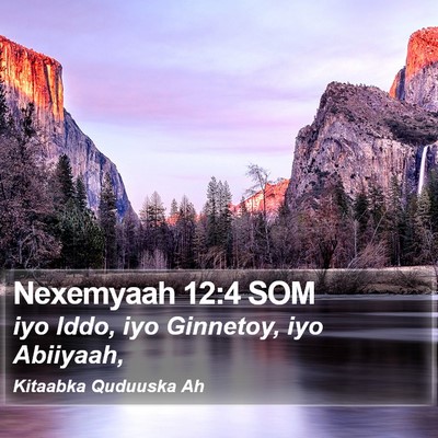 Nexemyaah 12:4 SOM Bible Verse Image