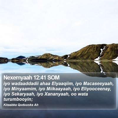 Nexemyaah 12:41 SOM Bible Verse Image