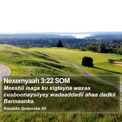 Nexemyaah 3:22 SOM Bible Verse Image