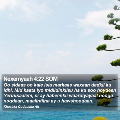 Nexemyaah 4:22 SOM Bible Verse Image
