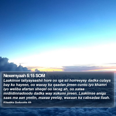 Nexemyaah 5:15 SOM Bible Verse Image