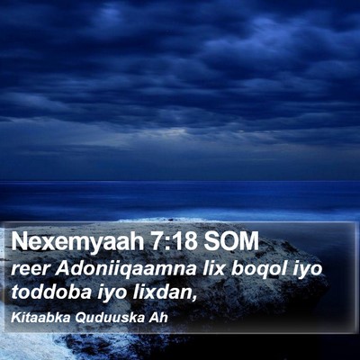 Nexemyaah 7:18 SOM Bible Verse Image