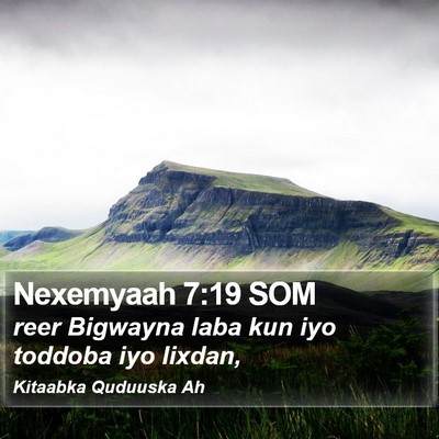 Nexemyaah 7:19 SOM Bible Verse Image
