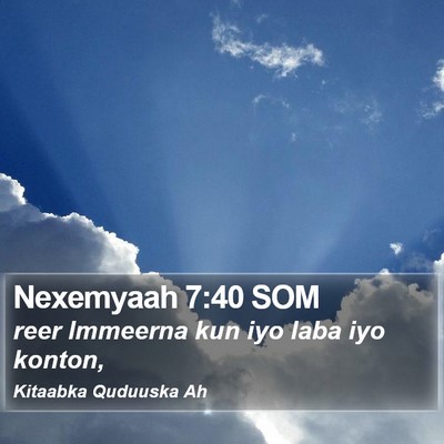 Nexemyaah 7:40 SOM Bible Verse Image