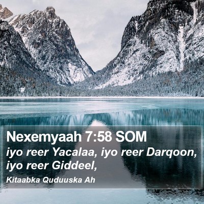 Nexemyaah 7:58 SOM Bible Verse Image