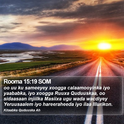 Rooma 15:19 SOM Bible Verse Image