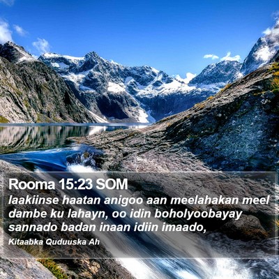 Rooma 15:23 SOM Bible Verse Image