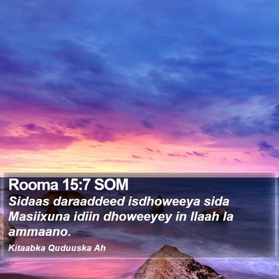 Rooma 15:7 SOM Bible Verse Image