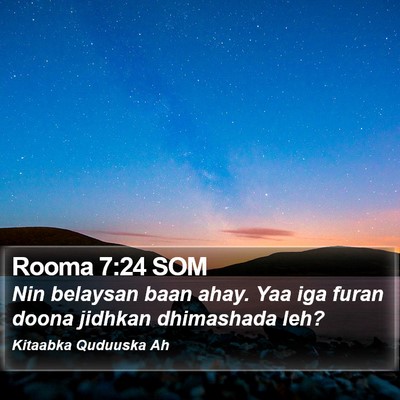 Rooma 7:24 SOM Bible Verse Image