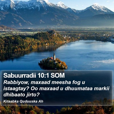 Sabuurradii 10:1 SOM Bible Verse Image