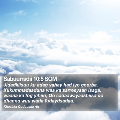 Sabuurradii 10:5 SOM Bible Verse Image