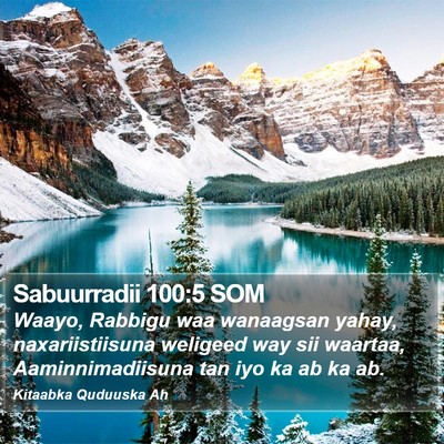 Sabuurradii 100:5 SOM Bible Verse Image