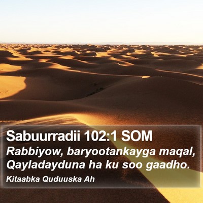 Sabuurradii 102:1 SOM Bible Verse Image
