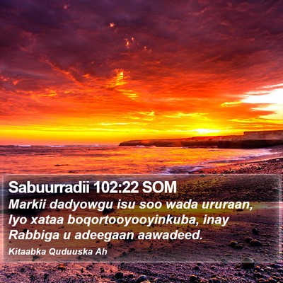 Sabuurradii 102:22 SOM Bible Verse Image