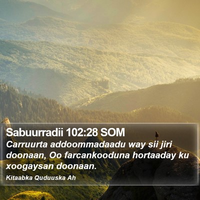 Sabuurradii 102:28 SOM Bible Verse Image