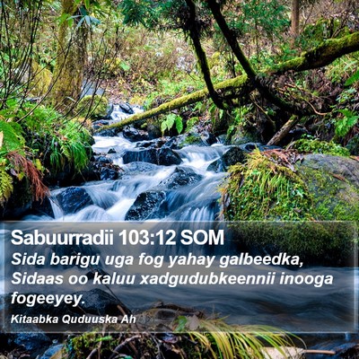 Sabuurradii 103:12 SOM Bible Verse Image
