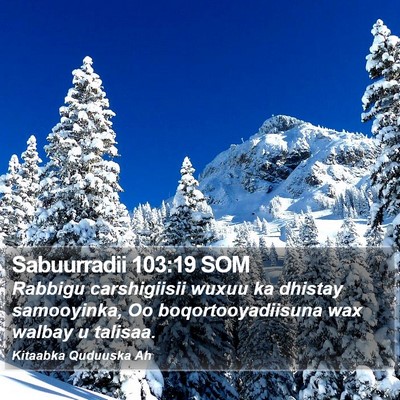 Sabuurradii 103:19 SOM Bible Verse Image