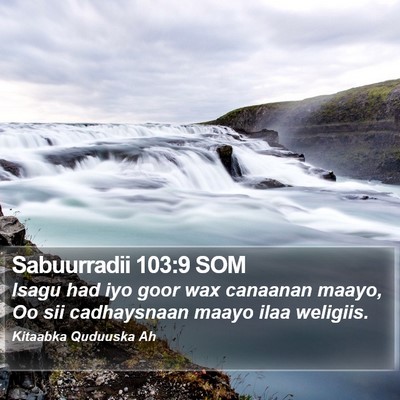 Sabuurradii 103:9 SOM Bible Verse Image