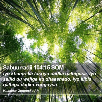 Sabuurradii 104:15 SOM Bible Verse Image