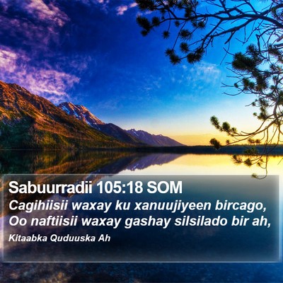 Sabuurradii 105:18 SOM Bible Verse Image
