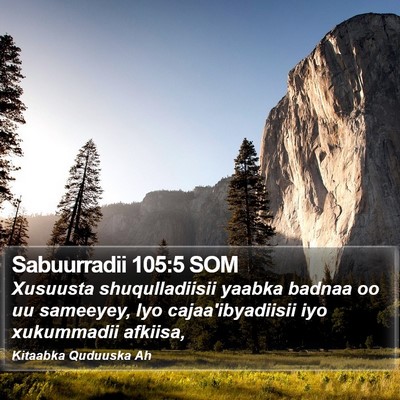 Sabuurradii 105:5 SOM Bible Verse Image
