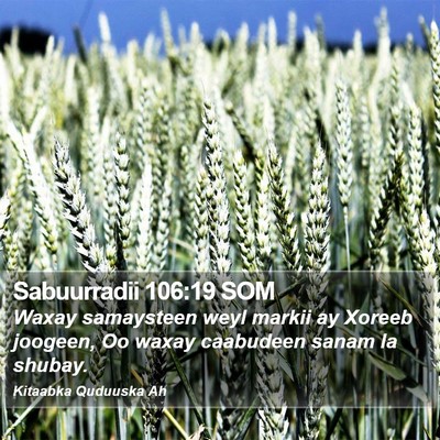 Sabuurradii 106:19 SOM Bible Verse Image