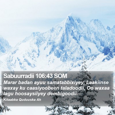 Sabuurradii 106:43 SOM Bible Verse Image
