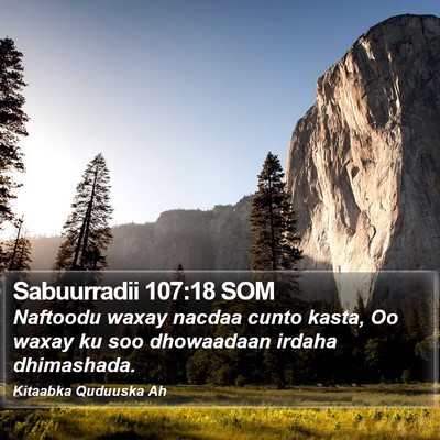 Sabuurradii 107:18 SOM Bible Verse Image