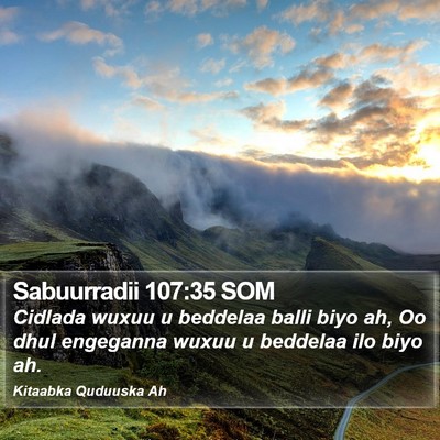 Sabuurradii 107:35 SOM Bible Verse Image