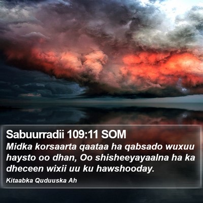 Sabuurradii 109:11 SOM Bible Verse Image