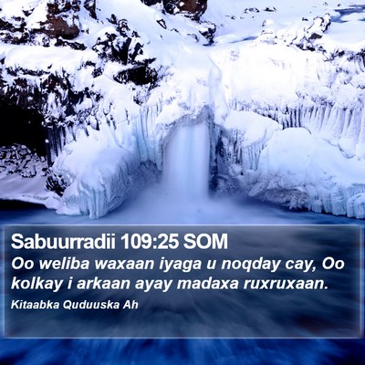 Sabuurradii 109:25 SOM Bible Verse Image