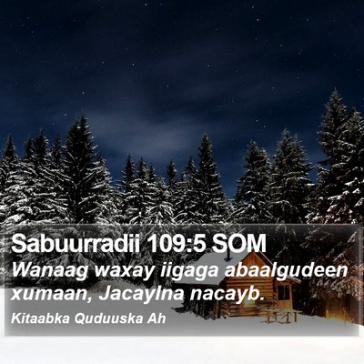 Sabuurradii 109:5 SOM Bible Verse Image