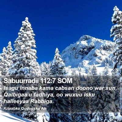 Sabuurradii 112:7 SOM Bible Verse Image